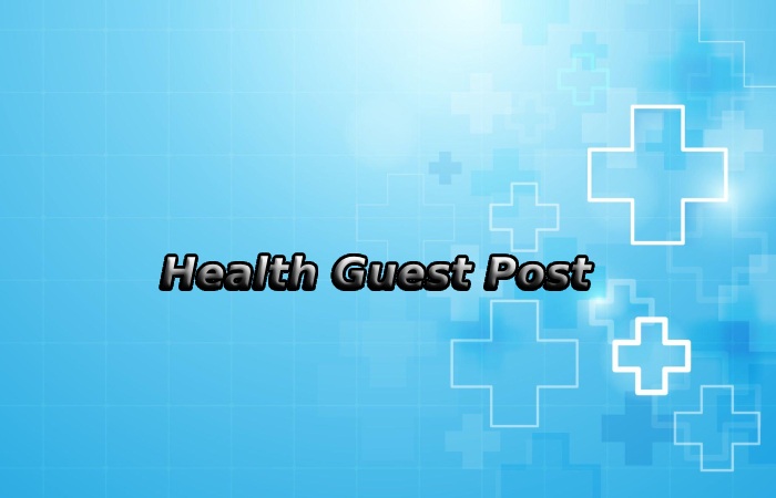 Health Guest Post