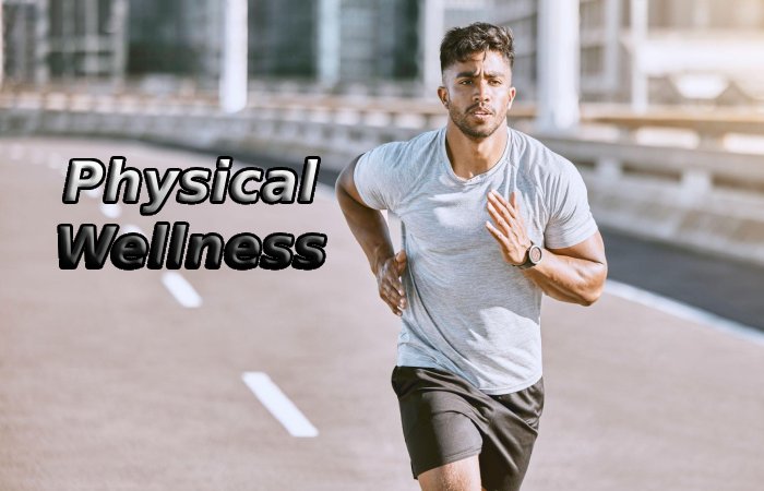 Physical Wellness