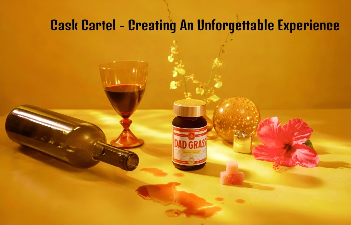 Cask Cartel - Creating An Unforgettable Experience