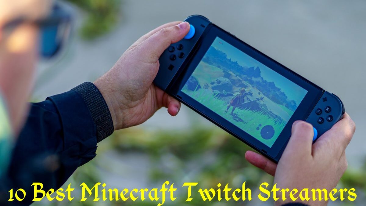 10 Best Minecraft Twitch Streamers