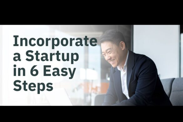 How to Incorporate a Startup in 2025: Simple Steps for Beginners and Essential Tips Kongotech.org